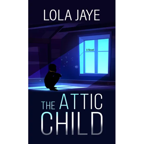The Attic Child - Library Binding