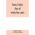 Fanny Crosby's story of ninety-four years - Paperback