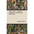 Axel's Castle - A Study In Imaginative Literature Of 1870-1930 - Hardcover