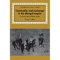 Commodity and Exchange in the Mongol Empire: A Cultural History of Islamic Textiles - Paperback