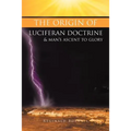 The Origin of Luciferan Doctrine & Man's Ascent to Glory: Reflections of a Warrior Soul - Paperback