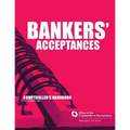 Bankers' Acceptances Comptroller's Handbook September 1999 - Paperback