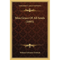 Miss Grace Of All Souls (1895) - Paperback