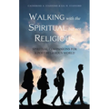 Walking with the Spiritual but not Religious - Paperback