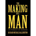 The Making of a Man - Hardcover