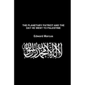 The Planetary Patriot and the Day He Went to Palestine - Special Edition - Paperback