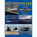 NAS Jax (2nd Edition): An Illustrated History of Naval Air Station Jacksonville, Florida - Hardcover