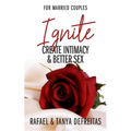 Ignite: Create Intimacy & Better Sex - Paperback