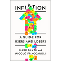 Inflation: A Guide for Users and Losers - Hardcover