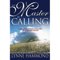 The Master Is Calling: Discovering the Wonders of Spirit-Led Prayer - Paperback