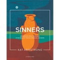 Sinners: Experiencing Jesus' Compassion in the Middle of Your Sin, Struggles, and Shame - Paperback