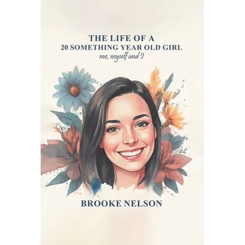 The Life of a 20-Something Year-Old Girl - Paperback