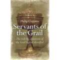 Servants of the Grail - Paperback