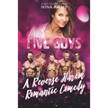 Five Guys: A Reverse Harem Romantic Comedy - Paperback