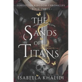 The Sands of Titans (Forgotten Kingdom Book 3) - Paperback