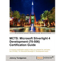 McTs: Microsoft Silverlight 4 Development (70-506) Certification Guide - Paperback