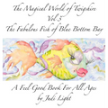 The Magical World of Twigshire Vol 3: The Fabulous Fish of Blue Bottom Bay - Hardcover