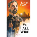 Set All Afire: A Novel of St. Francis Xavier - Paperback