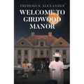 Welcome to Girdwood Manor - Paperback