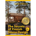 The Secrets of Finnish Sauna Design - Paperback