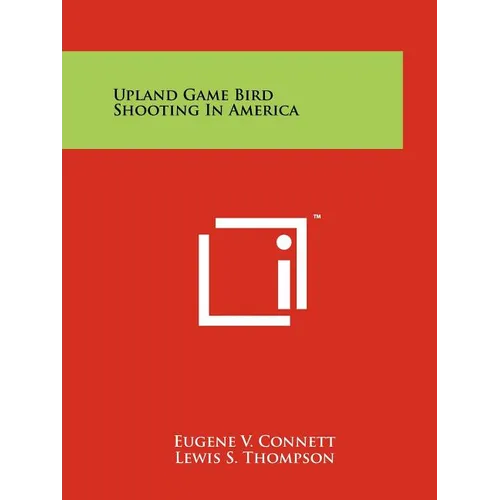 Upland Game Bird Shooting In America - Paperback