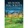 Murder You Wrote: An Interactive Mystery - Paperback