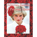 Unknown Secrets of Princess Diana: What Was Hidden Behind the Closed Doors of the Royal Family? - Paperback