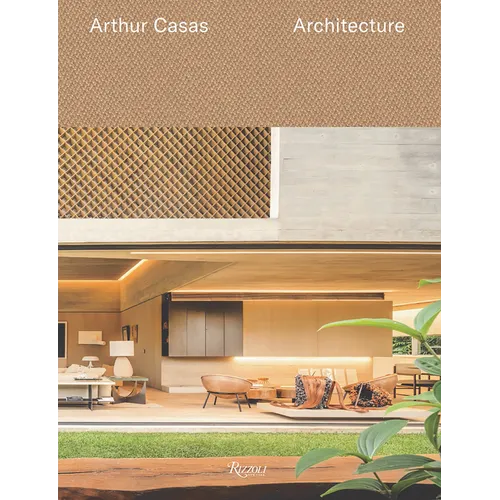 Arthur Casas. Architecture - Hardcover