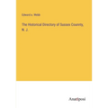 The Historical Directory of Sussex Counnty, N. J. - Paperback