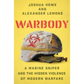 Warbody: A Marine Sniper and the Hidden Violence of Modern Warfare - Hardcover