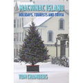 Mackinac Island: Holidays, Tourists, and Trivia - Paperback