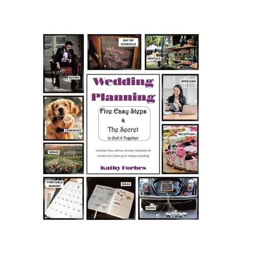 Wedding Planning: Five Easy Steps & The Secret to Pull it Together - Paperback