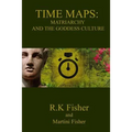 Matriarchy and the Goddess Culture - Paperback