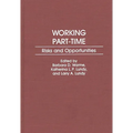 Working Part-Time: Risks and Opportunities - Hardcover