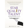 Star Quality Talent: Inspiring Hospitality Careers - Paperback