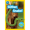Slither, Snake! (National Geographic Kids Readers, Pre-Reader) - Paperback