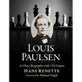 Louis Paulsen: A Chess Biography with 719 Games - Paperback