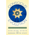 Conscious Evolution: The Dance of Intuition and Intellect. - Paperback