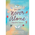 You Are Never Alone: Hugs From Heaven - Paperback