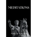 Marcus Aurelius - Meditations: Adapted for the Contemporary Reader - Paperback