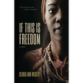 If This Is Freedom - Paperback