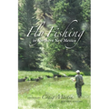 Fly Fishing in Northern New Mexico - Paperback