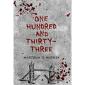 One Hundred and Thirty-Three - Hardcover