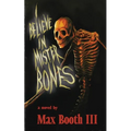 I Believe in Mister Bones - Paperback