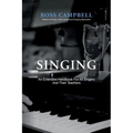 Singing - An Extensive Handbook for All Singers and Their Teachers - Hardcover