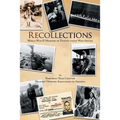 Recollections: World War Ii Memoirs of Twenty-Eight Who Served - Paperback