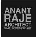 Anant Raje Architect: Selected Works, 1971-2009 - Hardcover