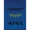 Yah Scriptures Apocrypha - Hardcover