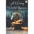 A Weary World Rejoices: A Mosaic Christmas Anthology VI - Paperback