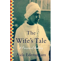 The Wife's Tale: A Personal History - Paperback